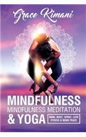 Mindfulness, Mindfulness Meditation & Yoga