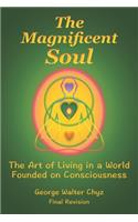 The Magnificent Soul