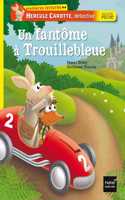 Hercule Carotte, detective/Un fantome a Trouillebleue
