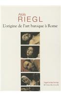 L'Origine de l'Art Baroque a Rome