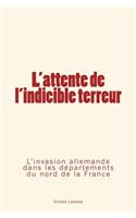 L'attente de l'indicible terreur