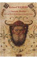 Antoine Bruhier: Life and Works of a Renaissance Papal Composer