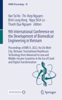 9th International Conference on the Development of Biomedical Engineering in Vietnam