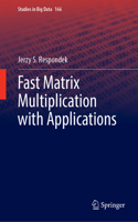 Fast Matrix Multiplication with Applications