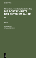 Die Fortschritte Der Physik Im Jahre .... 1878, Jahrgang 34