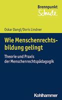 Wie Menschenrechtsbildung Gelingt