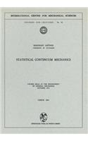 Statistical Continuum Mechanics