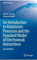 Introduction to Relativistic Processes and the Standard Model of Electroweak Interactions