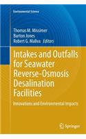 Intakes and Outfalls for Seawater Reverse-Osmosis Desalination Facilities