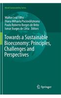 Towards a Sustainable Bioeconomy: Principles, Challenges and Perspectives