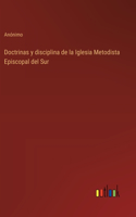 Doctrinas y disciplina de la Iglesia Metodista Episcopal del Sur