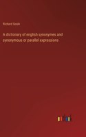 dictionary of english synonymes and synonymous or parallel expressions