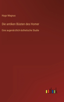 antiken Büsten des Homer