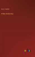 New Aristocracy