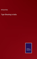 Tiger-Shooting in India
