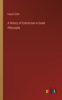 History of Eclecticism in Greek Philosophy