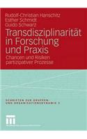 Transdisziplinarität in Forschung Und Praxis