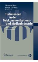 Turbulenzen in Der Telekommunikations- Und Medienindustrie
