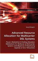 Advanced Resource Allocation for Multicarrier DSL Systems