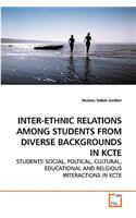 Inter-Ethnic Relations Among Students from Diverse Backgrounds in Kcte