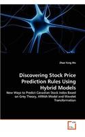 Discovering Stock Price Prediction Rules Using Hybrid Models