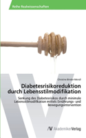 Diabetesrisikoreduktion durch Lebensstilmodifikation