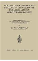 Goethes Und Schopenhauers Stellung in Der Geschichte Der Lehre Von Den Gesichtsempfindungen