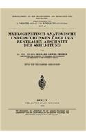 Myelogenetisch-Anatomische Untersuchungen Über Den Zentralen Abschnitt Der Sehleitung