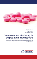 Determination of Photolytic Degradation of Angenta(R)