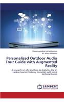 Personalized Outdoor Audio Tour Guide with Augmented Reality