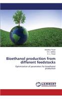 Bioethanol production from different feedstocks