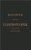 Hilfsbuch Für Die Elektrotechnik