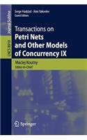 Transactions on Petri Nets and Other Models of Concurrency IX