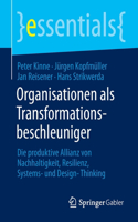 Organisationen ALS Transformationsbeschleuniger