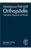 Orthopädie: Methodische Diagnostik Und Therapie