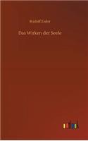 Das Wirken der Seele