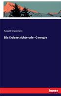 Die Erdgeschichte oder Geologie