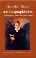 Autobiographisches: Geständnisse / Memoiren / Testament