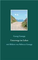 Unterwegs im Leben