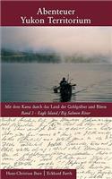 Abenteuer Yukon Territorium Band 3