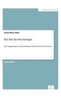 Ruf der Psychologie: Eine Imageanalyse zur Einstellung zur Wissenschaft in Österreich