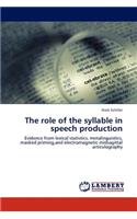 role of the syllable in speech production