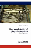 Biophysical Studies of Gingival Epithelium