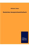 Deutsches Aussprachewörterbuch