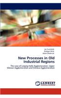 New Processes in Old Industrial Regions