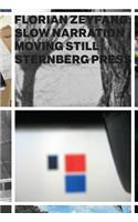 Florian Zeyfang - Slow Narration Moving Still