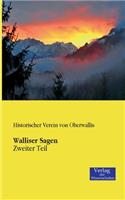 Walliser Sagen: Zweiter Teil