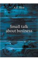 Small talk about business
