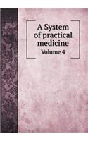 A System of practical medicine Volume 4: (English)