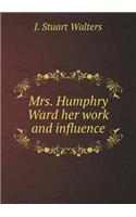 Mrs. Humphry Ward her work and influence